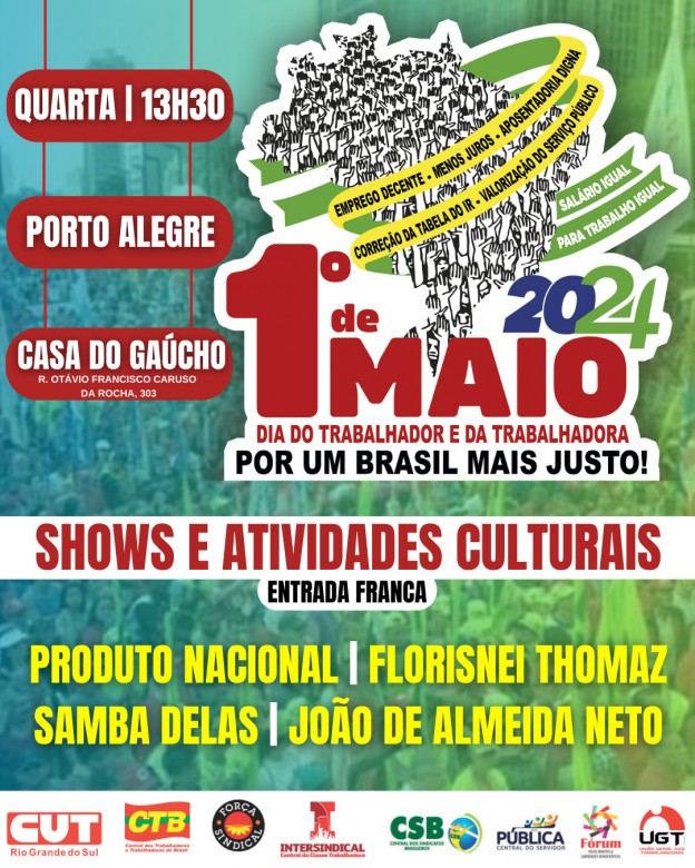 1º de Maio - Porto Alegre - Por um Brasil mais justo!